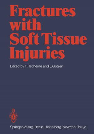 Cover of the book Fractures with Soft Tissue Injuries by Jack van't Wout, Maarten Waage, Herman Hartman, Max Stahlecker, Aaldert Hofman