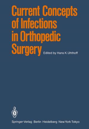 Cover of the book Current Concepts of Infections in Orthopedic Surgery by Verena Schweizer, Susanne Wachter-Müller, Dorothea Weniger