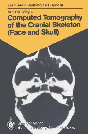 Cover of the book Computed Tomography of the Cranial Skeleton (Face and Skull) by Nadja Podbregar, Dieter Lohmann