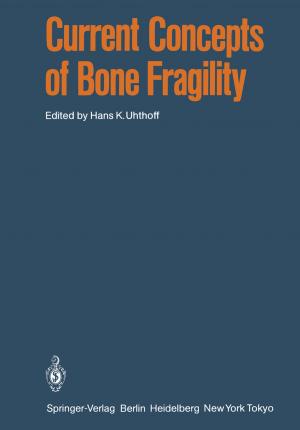 Cover of the book Current Concepts of Bone Fragility by Xinyuan Wu, Xiong You, Bin Wang