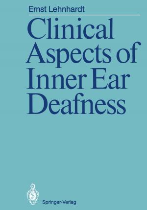Cover of the book Clinical Aspects of Inner Ear Deafness by Erik Hofmann, Daniel Maucher, Martin Kotula, Oliver Kreienbrink