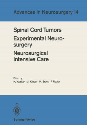 Cover of the book Spinal Cord Tumors Experimental Neurosurgery Neurosurgical Intensive Care by Jiang Wu, Yan Cao, Weiguo Pan, Weiping Pan