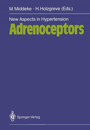 Cover of the book New Aspects in Hypertension Adrenoceptors by F. Sim, G.C. Steiner, W. Mellin, G. Zwadlo, W. Dierschauer, A. Schulz, D.B.v. Bassewitz, J.Q. Tojanowski, A. Härle, A. Roessner, P. Quint, M. Kolve, H.J. Höhling, N. Jiang, J.J. Brooks, G. Edel, E. Grundmann, P. Wuisman, E. Vollmer, W. Hiddemann, L.E. Wold, V.A. LiVolsi, G. Jundt, C. Sorg, J. Althoff, T. Spelsberg, A. Bosse, V. Bouropoulou