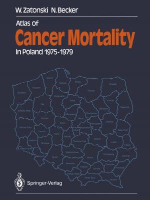 Cover of the book Atlas of Cancer Mortality in Poland 1975–1979 by Burkard Wördenweber, Marco Eggert, Markus Schmitt