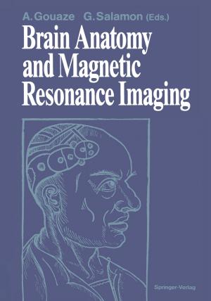 Cover of the book Brain Anatomy and Magnetic Resonance Imaging by Luigi Salmaso, Rosa Arboretti, Livio Corain, Dario Mazzaro