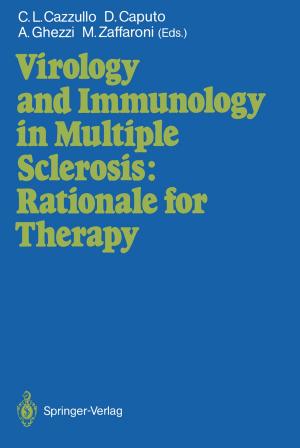 Cover of the book Virology and Immunology in Multiple Sclerosis: Rationale for Therapy by A. Labhart, H. Bürgi, G.R. Constam, B. Courvoisier, J.A. Fischer, E.R. Froesch, P. Grob, C. Hedinger, P.J. Keller, G. Kistler, G. Martz, J. Müller, A. Prader, P.H. Rossier, W.E. Schreiner, R. Siebenmann, H. Steiner, G. Töndury, M. Wernly, M. Zachmann, W. Ziegler