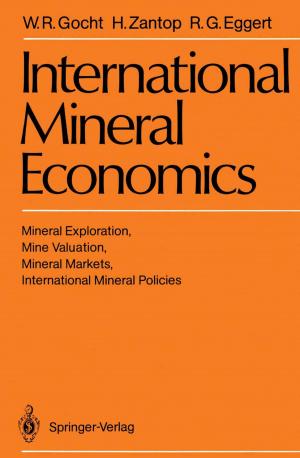 Cover of the book International Mineral Economics by Matthias Klöppner, Max Kuchenbuch, Lutz Schumacher