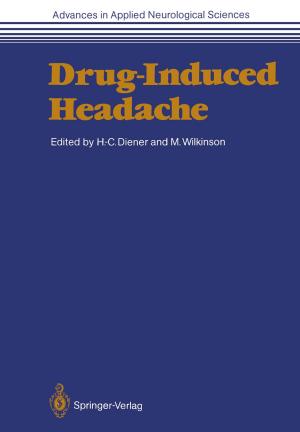 Cover of the book Drug-Induced Headache by Alfons Mersmann, Matthias Kind, Johann Stichlmair
