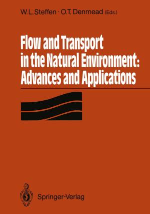 Cover of the book Flow and Transport in the Natural Environment: Advances and Applications by Benjamin von dem Berge, Thomas Poguntke, Peter Obert, Diana Tipei