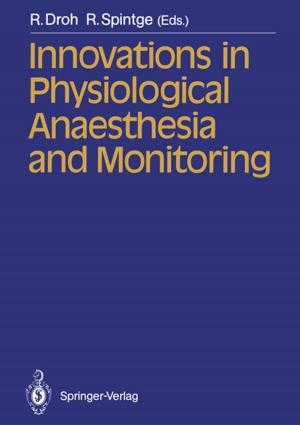 Cover of the book Innovations in Physiological Anaesthesia and Monitoring by F.S. Weill, A. LeMouel
