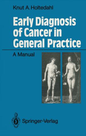 Cover of the book Early Diagnosis of Cancer in General Practice by P. Cerutti, Henri-Marcel Hoogewoud, Günter Rager, G. Rilling, Hans-Beat Burch