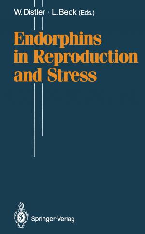 Cover of the book Endorphins in Reproduction and Stress by Wilhelm Fischer, Philippe Ritter