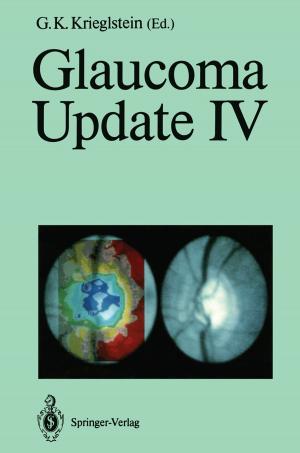 Cover of the book Glaucoma Update IV by Hans-Eckhardt Schaefer