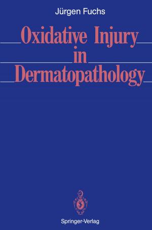 Cover of the book Oxidative Injury in Dermatopathology by Hans H. Gatzen, Volker Saile, Jürg Leuthold