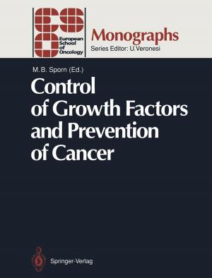 Cover of the book Control of Growth Factors and Prevention of Cancer by Maximilian Fuchs, Werner Pauker, Alex Baumgärtner