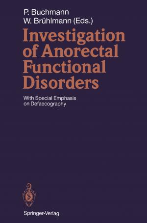 Cover of the book Investigation of Anorectal Functional Disorders by Masahito Hayashi, Satoshi Ishizaka, Akinori Kawachi, Gen Kimura, Tomohiro Ogawa
