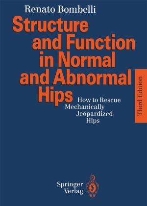 Cover of the book Structure and Function in Normal and Abnormal Hips by Sei Suzuki, Jun-ichi Inoue, Bikas K. Chakrabarti