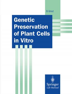Cover of the book Genetic Preservation of Plant Cells in Vitro by Karsten Balzer, Michael Bonitz