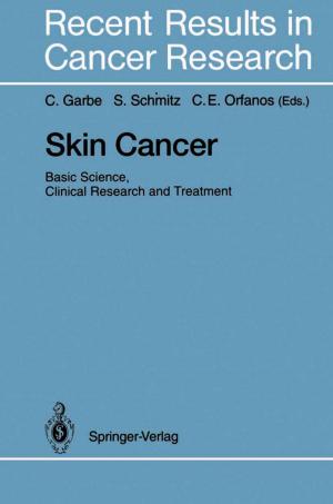 Cover of the book Skin Cancer: Basic Science, Clinical Research and Treatment by A.E. Schindler