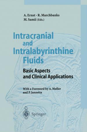 Cover of the book Intracranial and Intralabyrinthine Fluids by Patrick D. Guinan, Kenneth J. Printen, James L. Stone, James S.T. Yao