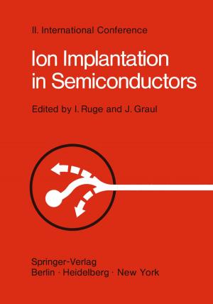 Cover of the book Ion Implantation in Semiconductors by B.H. Fahoum, P. Rogers, J.C. Rucinski, P.-O. Nyström, Moshe Schein, A. Hirshberg, A. Klipfel, P. Gorecki, G. Gecelter, R. Saadia