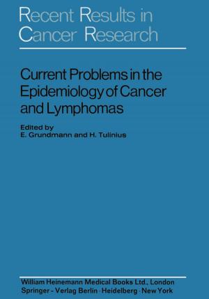 Cover of the book Current Problems in the Epidemiology of Cancer and Lymphomas by F.H. Kemper