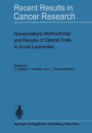 Cover of the book Nomenclature, Methodology and Results of Clinical Trials in Acute Leukemias by Russell Johnson, Maria Patrizia Pera, Sylvia Novo, Miguel Ortega, Jean Mawhin, Peter Kloeden, Anna Capietto