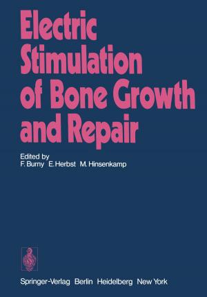 Cover of the book Electric Stimulation of Bone Growth and Repair by J.-M. Triglia, J.-M. Thomassin, C. Lacroix, Maurice Cannoni, Andre Pech, P. Farnarier, P. Querruel, S. Malca, M. Zanaret, William Pellet, S. Valenzuela