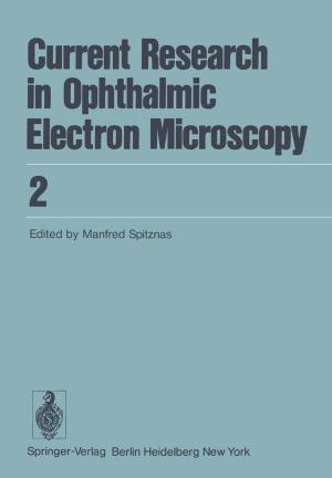 Cover of the book Current Research in Ophthalmic Electron Microscopy by Dominik Weishaupt, Borut Marincek, J.M. Froehlich, K.P. Pruessmann, Victor D. Koechli, D. Nanz