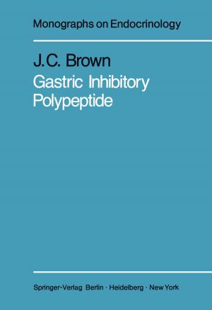 Cover of the book Gastric Inhibitory Polypeptide by Reinhold Bayer, Peter Schlosser, Gerhard Bönisch, Hans Rupp, Fritz Zaucker, Gerhard Zimmek