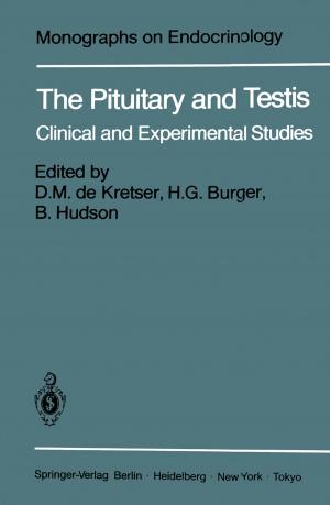Cover of the book The Pituitary and Testis by Geraldine Rauch, Reinhard Vonthein, Iris Burkholder, Rainer Muche