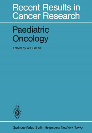 Cover of the book Paediatric Oncology by Hans-Georg Weigand, Andreas Filler, Reinhard Hölzl, Sebastian Kuntze, Matthias Ludwig, Jürgen Roth, Barbara Schmidt-Thieme, Gerald Wittmann
