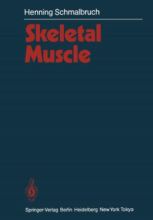 Cover of the book Skeletal Muscle by M. D. Lechner, Klaus Gehrke, Eckhard H. Nordmeier