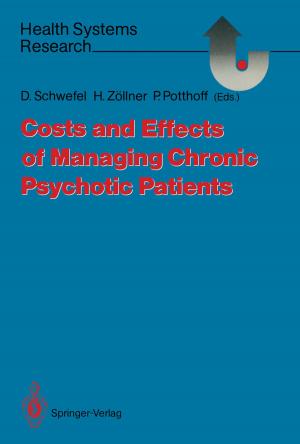 Cover of the book Costs and Effects of Managing Chronic Psychotic Patients by Rainer Oloff