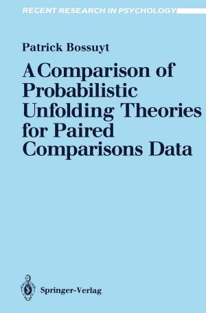 Cover of the book A Comparison of Probabilistic Unfolding Theories for Paired Comparisons Data by Trevor G. Cooper