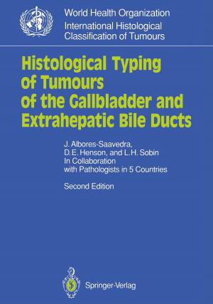 Cover of the book Histological Typing of Tumours of the Gallbladder and Extrahepatic Bile Ducts by Pierre Léna, Daniel Rouan, François Lebrun, François Mignard, Didier Pelat, Laurent Mugnier