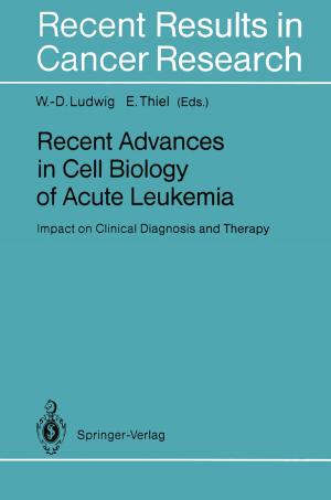 Cover of the book Recent Advances in Cell Biology of Acute Leukemia by Philip Borg, Abdul Rahman J. Alvi, Nicholas T. Skipper, Christopher S. Johns