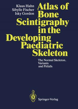 Cover of the book Atlas of Bone Scintigraphy in the Developing Paediatric Skeleton by Milan Horniaček