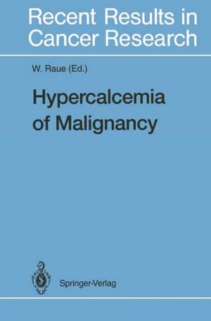 Cover of the book Hypercalcemia of Malignancy by Torsten Becker, Richard Herrmann, Viktor Sandor, Dominik Schäfer, Ulrich Wellisch