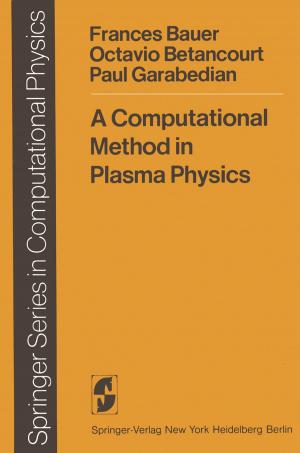 Cover of the book A Computational Method in Plasma Physics by H. Becker, I. Bloomfield, W. Bräutigam, W. Knauss, W. Senf, D. Sturgeon, H.H. Wolff