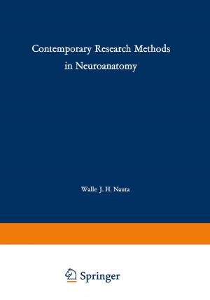 Cover of the book Contemporary Research Methods in Neuroanatomy by Jiang Wu, Yan Cao, Weiguo Pan, Weiping Pan