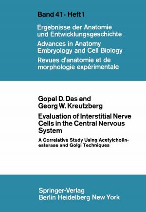 Cover of the book Evaluation of Interstitial Nerve Cells in the Central Nervous System by E. Albano, B.R. Bacon, F. Biasi, J. Blanck, A. Blazovics, W. Bors, R.S. Britton, E. Chiarpotto, Geza Csomos, O. Danni, M.U. Dianzani, E. Feher, Janos Feher, E.A.Jr. Glende, J. Györgi, W. Heller, V.E. Kagan, H. Kappus, C. Michel, R. O'Neill, L. Packer, G. Poli, R.O. Recknagel, H. Rein, O. Ristau, K. Ruckpaul, M. Saran, E.A. Serbinova, H. Toncser, A. Vereckei
