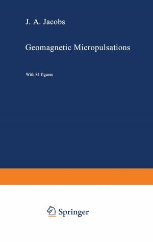 Cover of the book Geomagnetic Micropulsations by Carlos P. Bergmann, Felipe Amorim Berutti, Annelise Kopp Alves