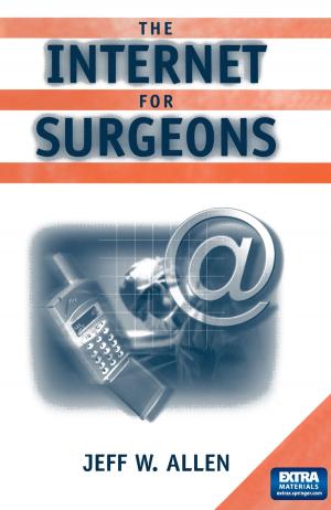 Cover of the book The Internet for Surgeons by Andreas Roth, Milan Handl