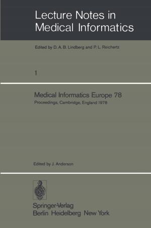 Cover of the book Medical Informatics Europe 78 by A. Parkinson, L. Safe, M. Mullin, R.J. Lutz, I.G. Sipes, M.A. Hayes, S. Safe, L.G. Hansen, R.G. Schnellmann, R.L. Dedrick