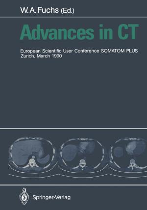 Cover of the book Advances in CT by H. Appelt, P.M. Wiedemann, W. Hettich, A. Otten, M. Lohs, H. Becker, P. Diederichs, H. Müller-Braunschweig, P. Joraschky, D. Bongers, H.C. Deter, B. Strauß, C. Heintze-Hook, P. Bernhard, P. Möhring, M. Jarka, Elmar Brähler, U. Gieler, H. Felder, R. Ernst, W. Dahlmann