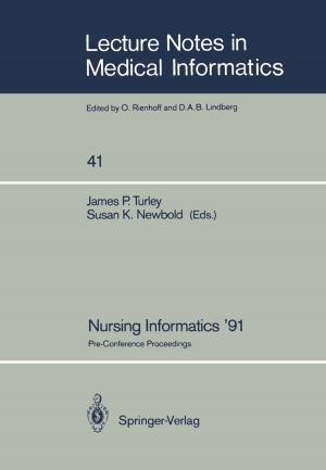 Cover of the book Nursing Informatics ’91 by G. Baldauf, H.-J. Brauch, A. Bruchet, B. Haist-Gulde, J. Mallevialle, B.E. Rittmann, D. van der Kooij, A.M. van Dijk-Looijaard