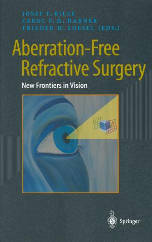 Cover of the book Aberration-Free Refractive Surgery by Margot Böse, Jürgen Ehlers, Frank Lehmkuhl