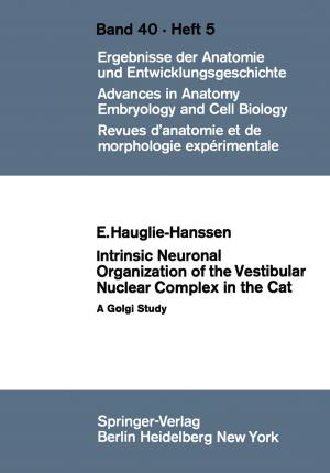 Cover of the book Intrinsic Neuronal Organization of the Vestibular Nuclear Complex in the Cat by 