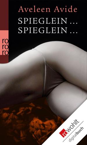 Cover of the book Spieglein ... Spieglein … by Sylvia Andrew